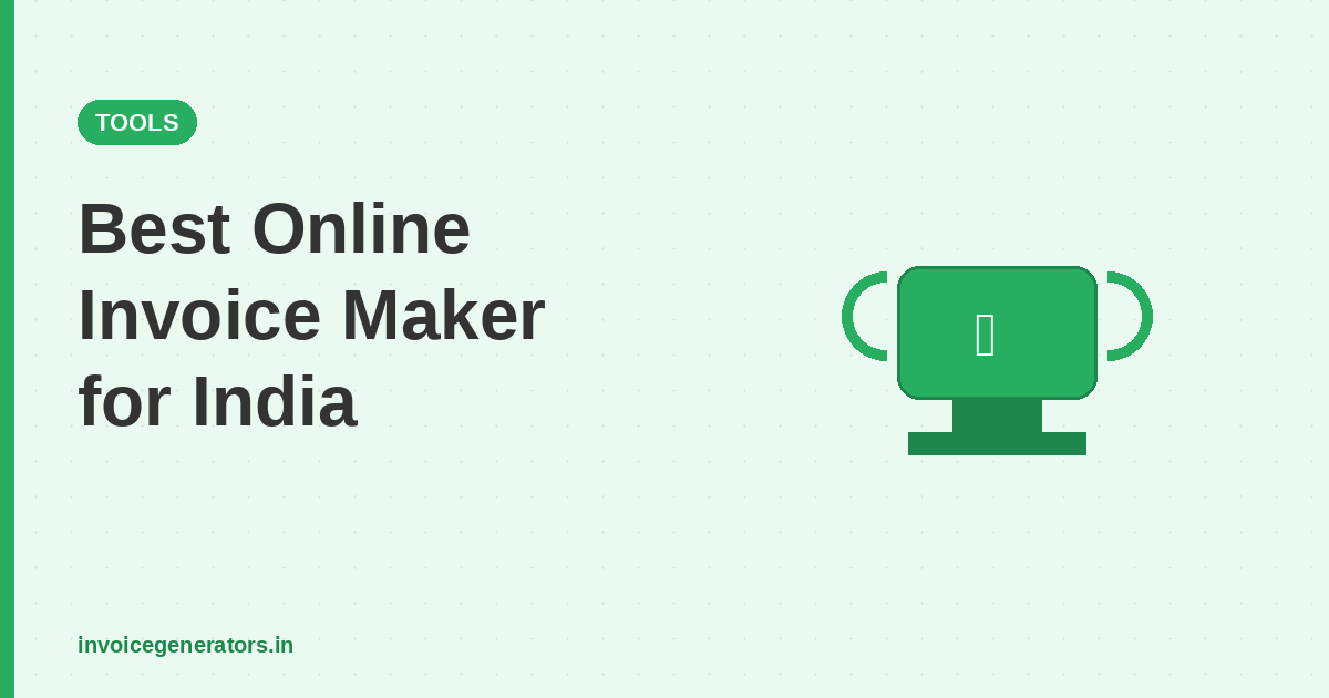Best Online Invoice Maker for India — Honest 2026 Comparison